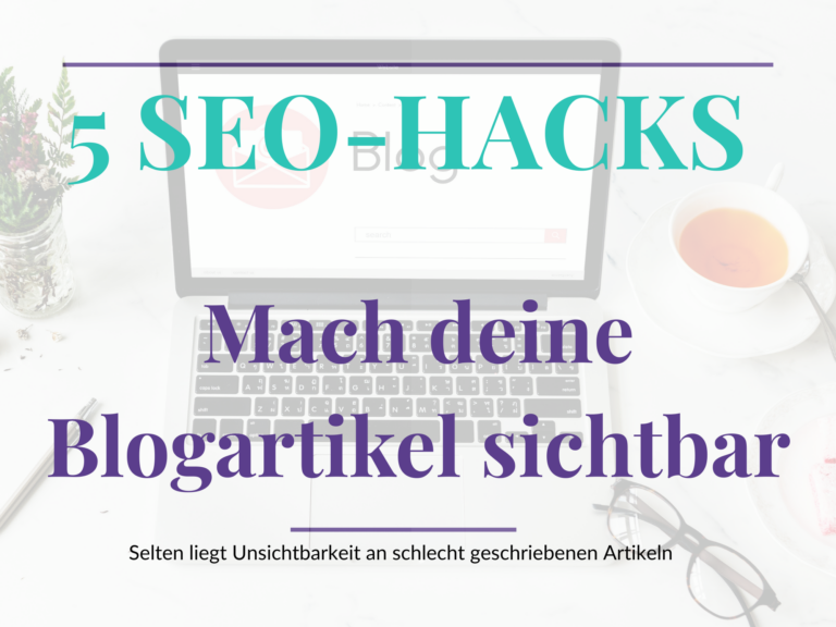 5 Seo Hacks für die Sichtbarkeit von Blogartikel